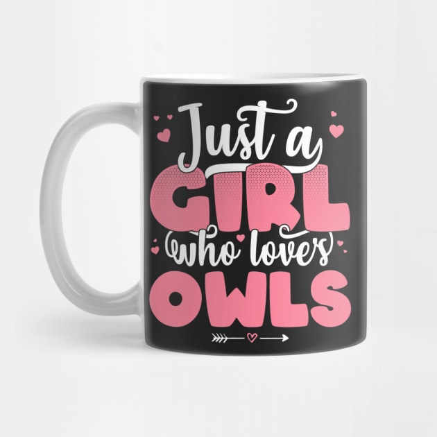 Just A Girl Who Loves Owls - Cute Owl lover gift print by theodoros20